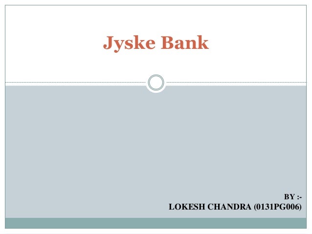 jyske bank case study service marketing ppt jyske bank case study service marketing ppt